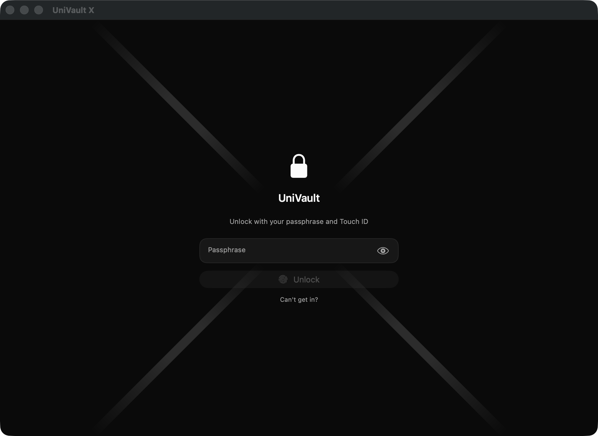 The UniVault X unlock screen on macOS: a padlock, the name UniVault, the line "Unlock with your passphrase and Touch ID", a passphrase field, an Unlock button and a "Can't get in?" link. The window title reads UniVault X.